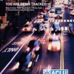 ACLU Report - You Are Being Tracked